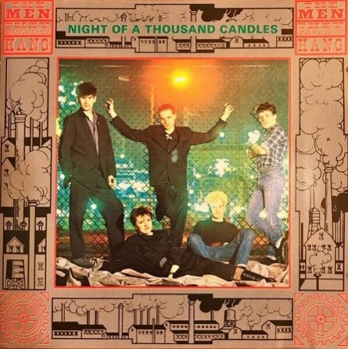 The Men They Couldn't Hang – Night Of A Thousand Candles (Reissue) (1985)