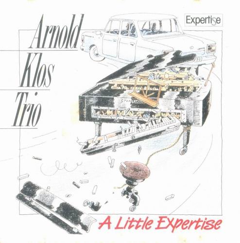 Arnold Klos Trio - A Little Expertise (1989)