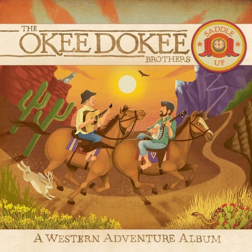 The Okee Dokee Brothers - Saddle Up (2016) flac