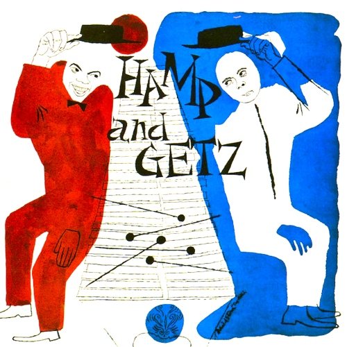 Stan Getz and Lionel Hampton - Hamp And Getz (Remastered) (1955/2021)