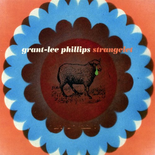 Grant-Lee Phillips - Strangelet (2007)