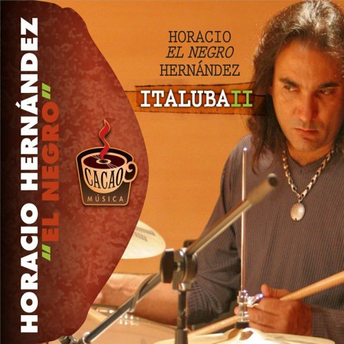 Horacio "El Negro" Hernández - Italuba II (2023)
