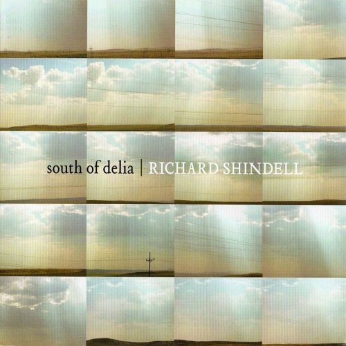 Richard Shindell - South Of Delia (2007)