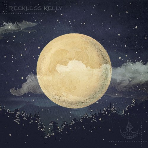 Reckless Kelly - Long Night Moon (2013)
