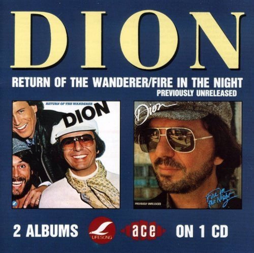 Dion - Return Of The Wanderer/Fire In The Night (1990)