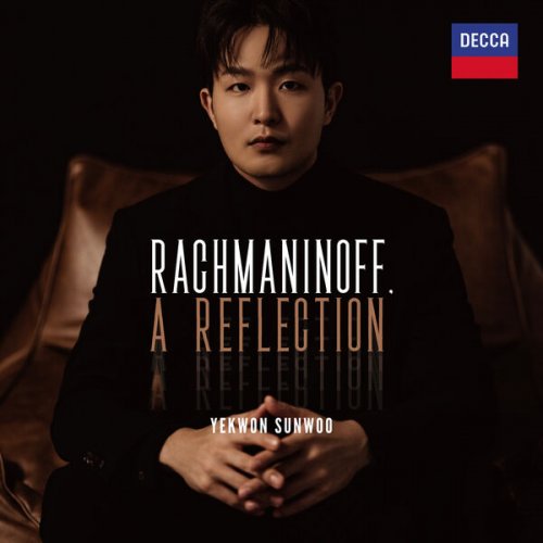 Yekwon Sunwoo - Rachmaninoff, A Reflection (2023) [Hi-Res]