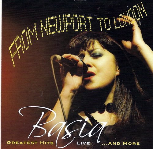 Basia - From Newport to London - Greatest Hits Live ... And More (2011) CD-Rip