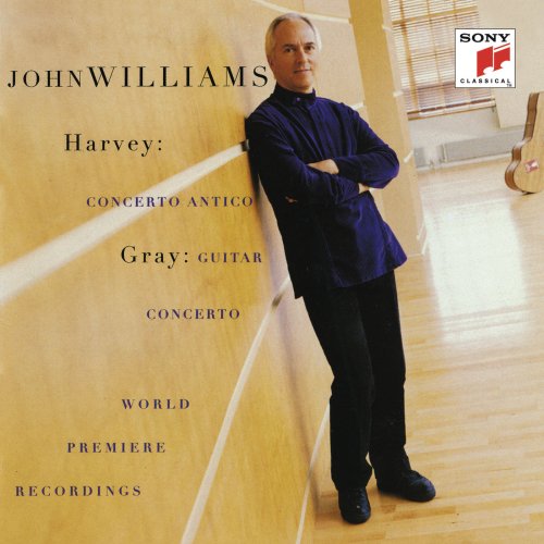 John Williams  London Symphony Orchestra, Paul Daniel - Harvey: Concerto Antico / Gray: Guitar Concerto (1996)