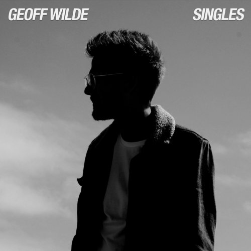 Geoff Wilde - Singles (2023)