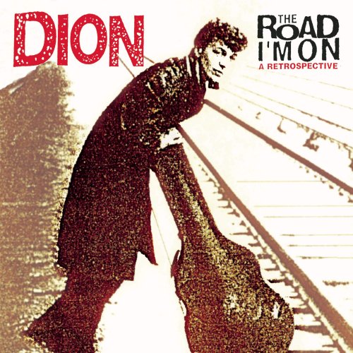 Dion - The Road I'm On: A Retrospective (1997)