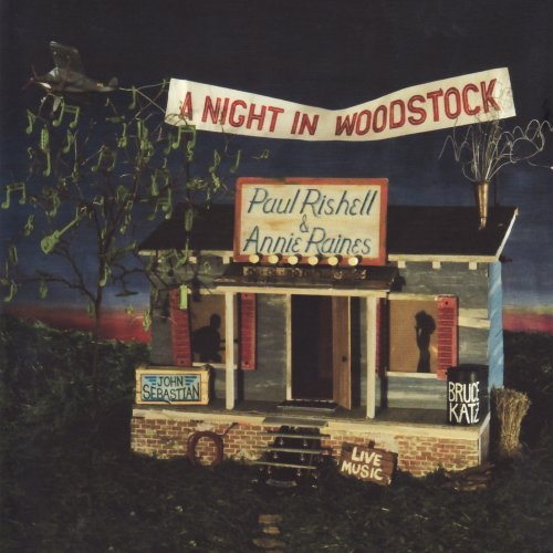 Paul Rishell, Annie Raines - A Night in Woodstock (Live) (2008)