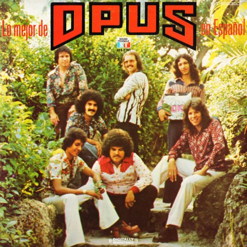 Opus - Lo Mehor De Opus En Espanol (Digitally Remastered) (1975/2009) FLAC