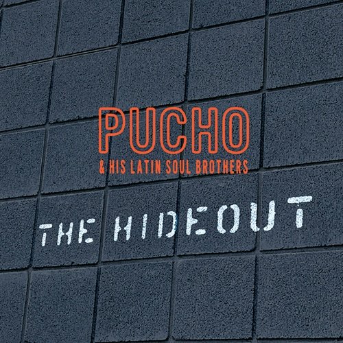 Pucho And The Latin Soul Brothers - The Hideout (2001)