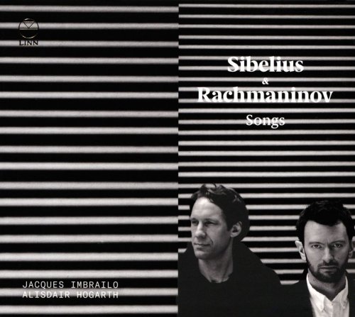 Jacques Imbrailo, Alisdair Hogart - Sibelius & Rachmaninov: Songs (2018) CD-Rip