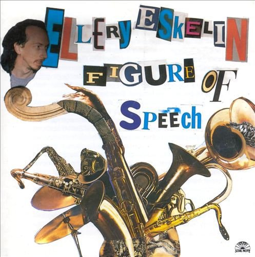 Ellery Eskelin - Figure Of Speech (1993)