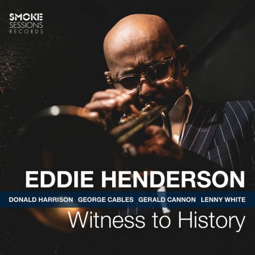 Eddie Henderson - Witness to History (2023) [Hi-Res]