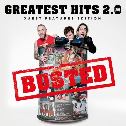 Busted - Greatest Hits 2.0 (Guest Features Edition) (2023) Hi Res