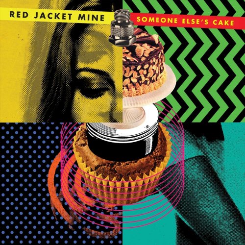 Red Jacket Mine - Someone Else's Cake (2013)