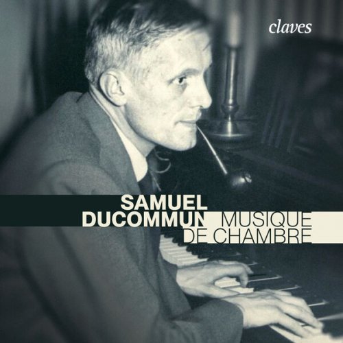 Marc Pantillon, Christophe, Pantillon, Johannes Flieder - Samuel Ducommun: Musique de chambre (2023) [Hi-Res]