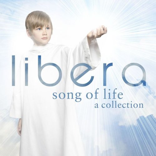 Libera - Song of Life - A Collection (2012)