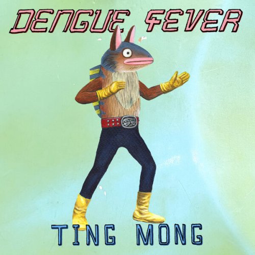 Dengue Fever - Ting Mong (2023) [Hi-Res]