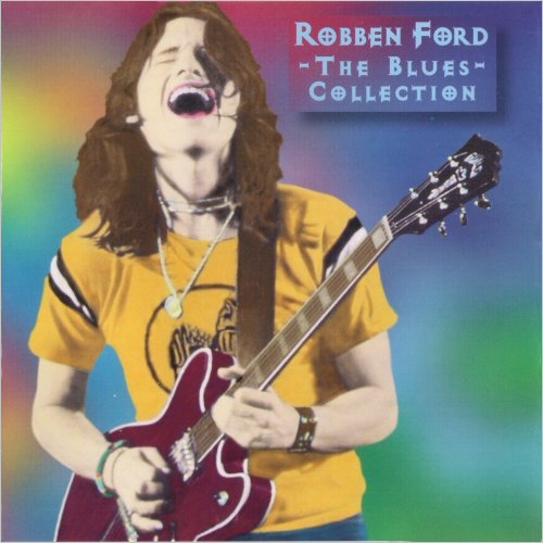 Robben Ford - The Blues Collection (1997) [CD Rip]