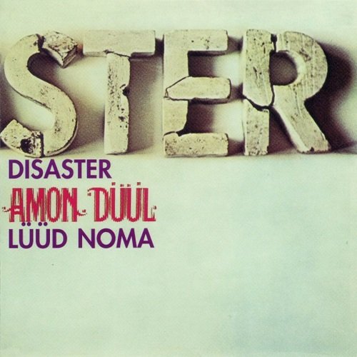 Amon Düül - Disaster (Lüüd Noma) (Reissue) (1972)