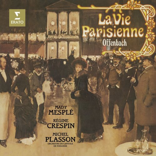 Mady Mesplé, Régine Crespin, Orchestre du Capitole de Toulouse & Michel Plasson - Offenbach: La vie parisienne (2023)
