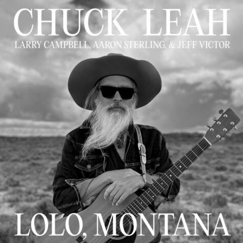 Chuck Leah - Lolo, Montana (2023) [Hi-Res]