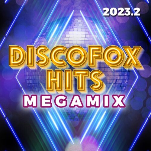 VA - Discofox Hits Megamix 2023.2 (2023)