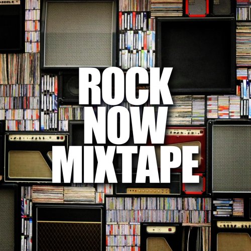 VA - Rock Now Mixtape (2023)