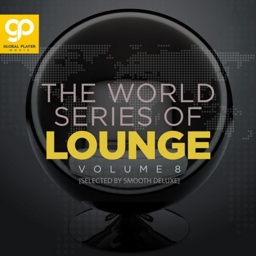 VA - The World Series of Lounge, Vol. 8 (2023)