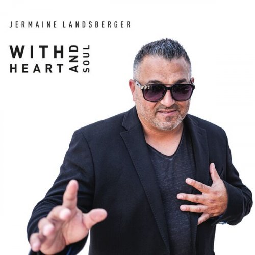 Jermaine Landsberger - With Heart and Soul (2023)
