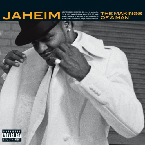 Jaheim - The Makings Of A Man (2007)