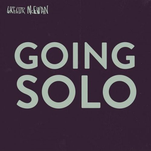 Gregor Mcewan - Going Solo (2023)