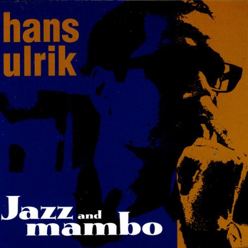 Hans Ulrik - Jazz And Mambo (1998)
