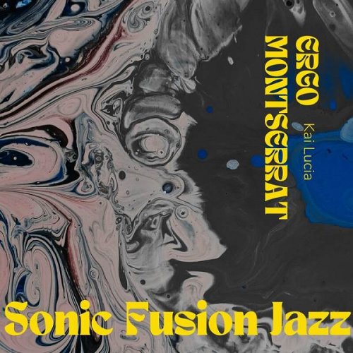 Ergo Montserrat - Sonic Fusion Jazz (2023)