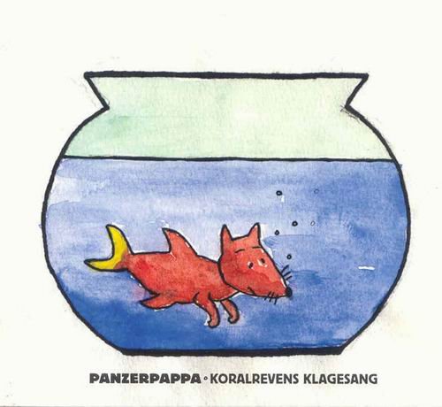 Panzerpappa - Koralrevens Klagesang (2006)