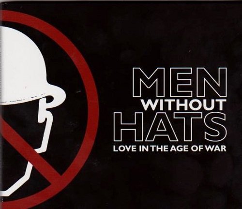 Men Without Hats - Love in the Age of War (2012)