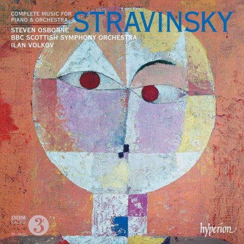 Steven Osborne, BBC Scottish Symphony Orchestra, Ilan Volkov - Stravinsky: Complete Music for Piano & Orchestra (2013) [Hi-Res]