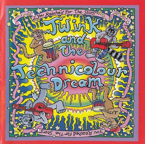 Twink and The Technicolour Dream - You Reached For The Stars (2013) Lossless