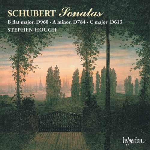 Stephen Hough - Schubert: Piano Sonata in B-Flat Major, D. 960; in A Minor, D. 784; in C Major, D. 613 (1999)
