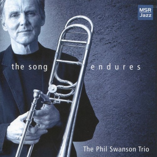 The Phil Swanson Trio - The Song Endures - Classics Songs for Jazz Trio (2007)