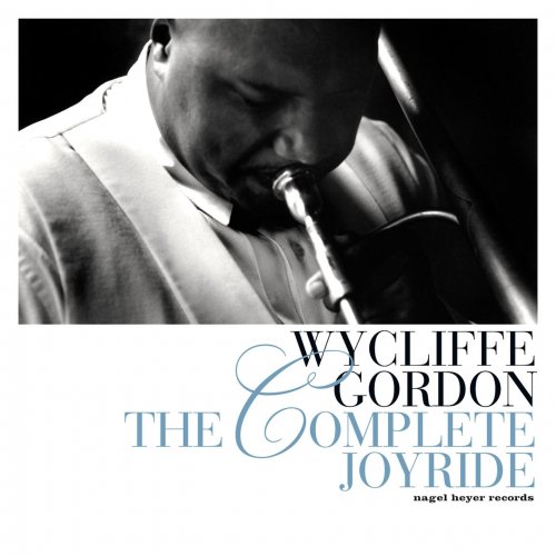 Wycliffe Gordon - The Complete Joyride (2009)