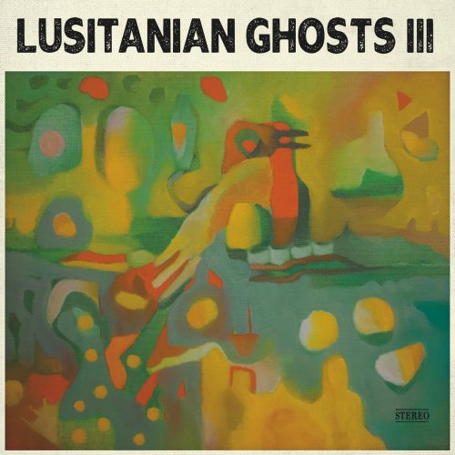 Lusitanian Ghosts - III (2023) [Hi-Res]