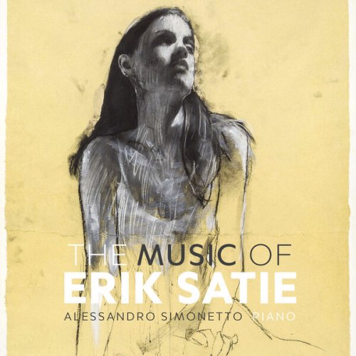 Alessandro Simonetto - The Music of Erik Satie (2023) [Hi-Res]