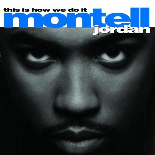 Montell Jordan - This Is How We Do It (1995)