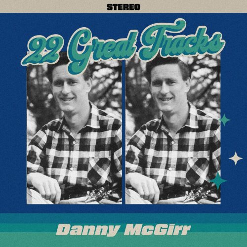 Danny McGirr - Danny McGirr - 22 Great Tracks (2023)