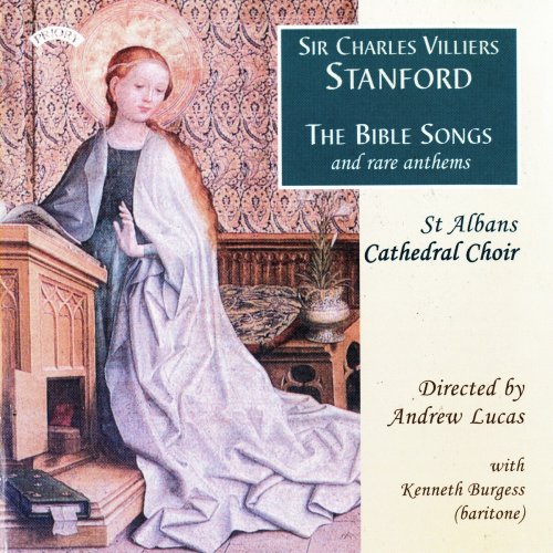 St Albans Cathedral Choir - Stanford: The Bible Songs & Rare Anthems (2000)