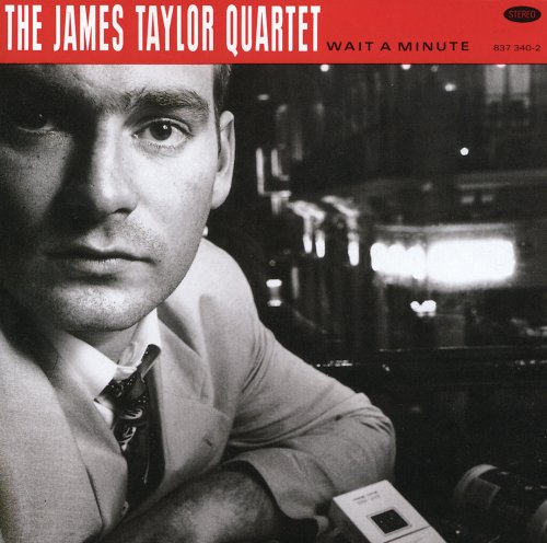 The James Taylor Quartet - Wait A Minute (1988)